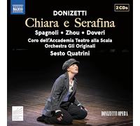 ドニゼッティ：歌劇《キアラとセラフィーナ》／クアトリーニ