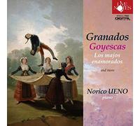 上野範子 グラナドス≪ゴイェスカス 恋するマホとマハたち≫