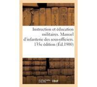 0 0 Instruction Et Éducation Militaires. Manuel d'Infanterie À l'Usa (Tascabile)