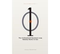 0/1: The Civilizational Quantum Leap Nobody Wants to See