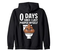 0 Days Since I Last Pooped Myself Felpa con Cappuccio