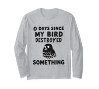 0 Giorni da Quando Il Mio Bird Ha Distrutto Qualcosa di Maglia a Manica