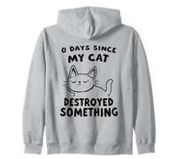 0 Giorni Da Quando Il Mio Cat Ha Distrutto Qualcosa Di Felpa con Cappuccio