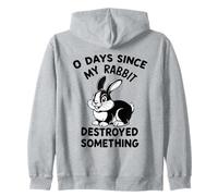 0 Giorni Da Quando Il Mio Rabbit Ha Distrutto Qualcosa Di Felpa con Cappuccio