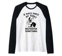 0 Giorni Da Quando Il Mio Rabbit Ha Distrutto Qualcosa Di Maglia con Maniche Raglan