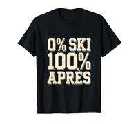 0% Sci 100% Apres Dichiarazione Divertente sugli Sci Maglietta