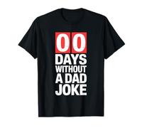 00 Days Without A Dad Joke Shirt Funny Men Festa del papà Maglietta