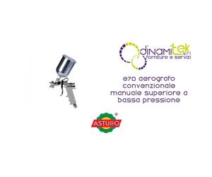 00132 E70 AEROGRAFO CONVENZIONALE MANUALE SUPERIORE A BASSA PRESSIONE ASTURO