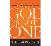 [0061571288] [9780061571282] God Is Not One: The Eight Rival Religions That Run the World Reprint Edition-Paperback