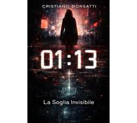 01:13: La Soglia Invisibile