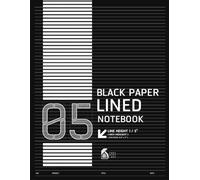 05 | Black Paper Lined Notebook (Line Height 1/5"): Journal Notebook Black Paper Pages for Gel Pens and White Ink (120 Pages, 8.5"x 11")