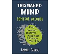 [0525537236] [9780525537236] This Naked Mind: Control Alcohol, Find Freedom, Discover Happiness & Change Your Life-Paperback