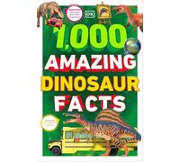 1,000 Amazing Dinosaurs Facts (Tascabile)