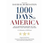1,000 Days in America: An Illustrated History of the Moments That Defined a Nation