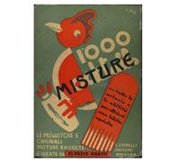 1.000 MISTURE: Le più gustose e originali misture raccolte e ideate da Elvezio Grassi