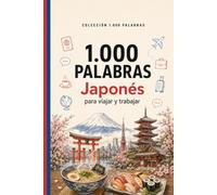 1.000 Palabras Japonés: para viajar y trabajar