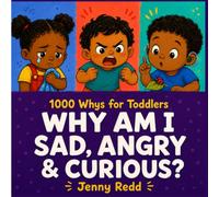 1,000 Whys for Toddlers: Why Am I Sad, Angry & Curious? - An Illustrated Question & Answer Book About Big Feelings for Kids Ages 1-3