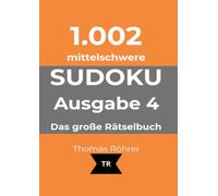 1.002er Sudoku leicht: Das große Rätselbuch - Ausgabe 4