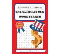 1,100 WORDS ALL AMERICA: THE ULTIMATE USA WORD SEARCH: ALL-AMERICA WORD SEARCH: A MEGA PUZZLE BOOK: 1,100 Words Celebrating the USA - States, Cities, ... pages, | Fun, Educational Gift for Holidays