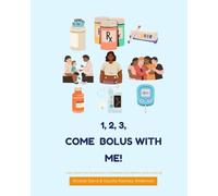 1,2,3 Come Bolus With Me!
