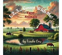 1, 2, 3... Count With Me: Farm Animals - An Introduction to Learning About Numbers and Farm Animals: Perfect for Toddlers Learning to Count | Farm Animal Party Theme | A Delightful Baby Shower Gift