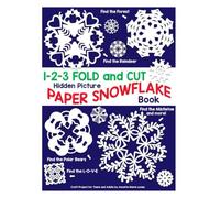 1-2-3 Fold and Cut Hidden Picture Paper Snowflake Book: Find the Reindeer, Polar bears, Forest, Mistletoe, L-O-V-E and more - Craft Projects for Teens and Adults
