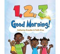 1, 2, 3, Good Morning!: In Uganda!
