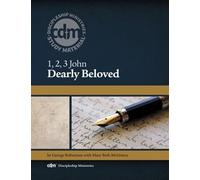 1, 2, 3 John: Dearly Beloved by George Robertson (2014-08-02)