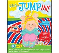 1,2,3... Jump in! Con Lavoretti. Per la Scuola materna