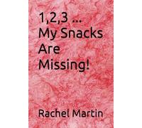 1,2,3 ... My Snacks Are Missing!