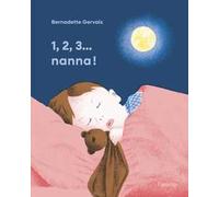 1, 2, 3... nanna! Ediz. illustrata