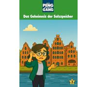 1, 2, 3, PENG - Die Fahrrad-Gang: Band 3: Das Geheimnis der Salzspeicher