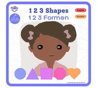 1 2 3 Shapes - 1 2 3 Formen: Bilingual Books in German and English - Zweisprachige Bücher in deutsch und englisch