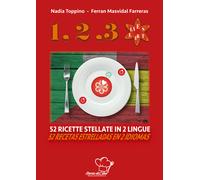 1,2,3... stella. 52 ricette stellate in 2 lingue. Ediz. italiana e spagnola di N