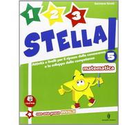1 2 3 stella! - Matematica - Volume classe 5a + Traguardi: Vol. 5