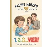 1, 2, 3...VIER!: Paul und das neue kleine Herz