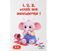 1, 2, 3, voilà les accidents !