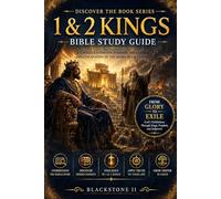 1 & 2 Kings Bible Study Guide: A Complete Overview, Summary, breakdown, and Explanation of The Book of 1 & 2 Kings