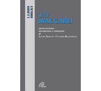 1-2 Maccabei. Nuova versione, introduzione e commento
