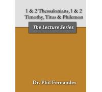 1 & 2 Thessalonians, 1 & 2 Timothy, Titus, & Philemon