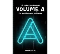 1-3 Minute Monologues: VOLUME A