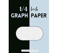 1/4 inch graph paper: graph paper notebook 1/4 inch squares,Quad Ruled 4 Squares Per Inch,Large Size 8.5'' x 11''.