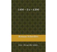 1.400 - 3 x = 4.200: Cover - Die sagt 'alles' einfach...