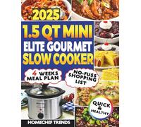 1.5 Qt Mini Elite Gourmet Slow Cooker Cookbook: Simple, Healthy & Budget-Friendly Recipes for One or Two Made Easy