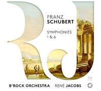 シューベルト : 交響曲 第1番 & 第6番 (Franz Schubert : Symphonies 1 & 6 / B'rock Orchestra | Rene Jacobs) [SACD Hybrid ] [Import] [日本語帯・解説付]