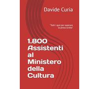 1.800 Assistenti al Ministero della Cultura: “Tutti i quiz per superare la prova scritta”