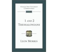 1 and 2 Thessalonians: Tyndale New Testament Commentary