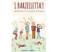 1 barzelletta al giorno. 366 barzellette per bambini e bambine da leggere in famiglia
