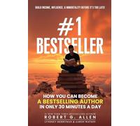#1 Bestseller: How You Can Become A Bestselling Author In Only 30 Minutes A Day