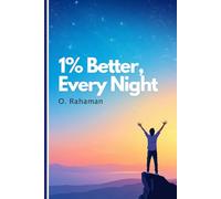 1% Better, Every Night: Track, Reflect, Improve-Every Night